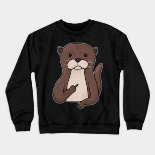 Grumpy Otter Holding Middle Finger Crewneck Sweatshirt